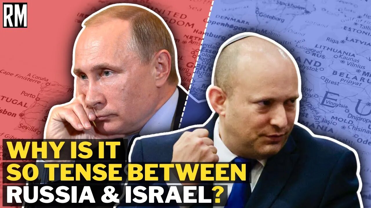 Why Has the Relationship Between Russia and Israel Become So Tense?