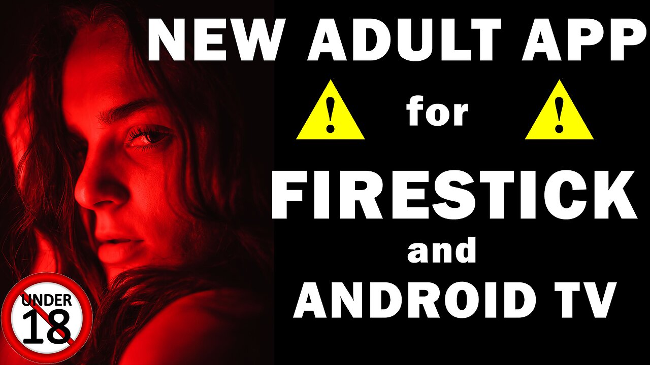 🔥 NEW FREE ADULT APP for FIRESTICK | 2023 🔥