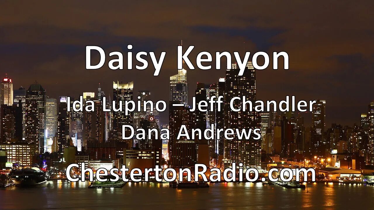 Daisy Kenyon - Ida Lupino - Jeff Chandler - Dana Andrews - Lux Radio Theater