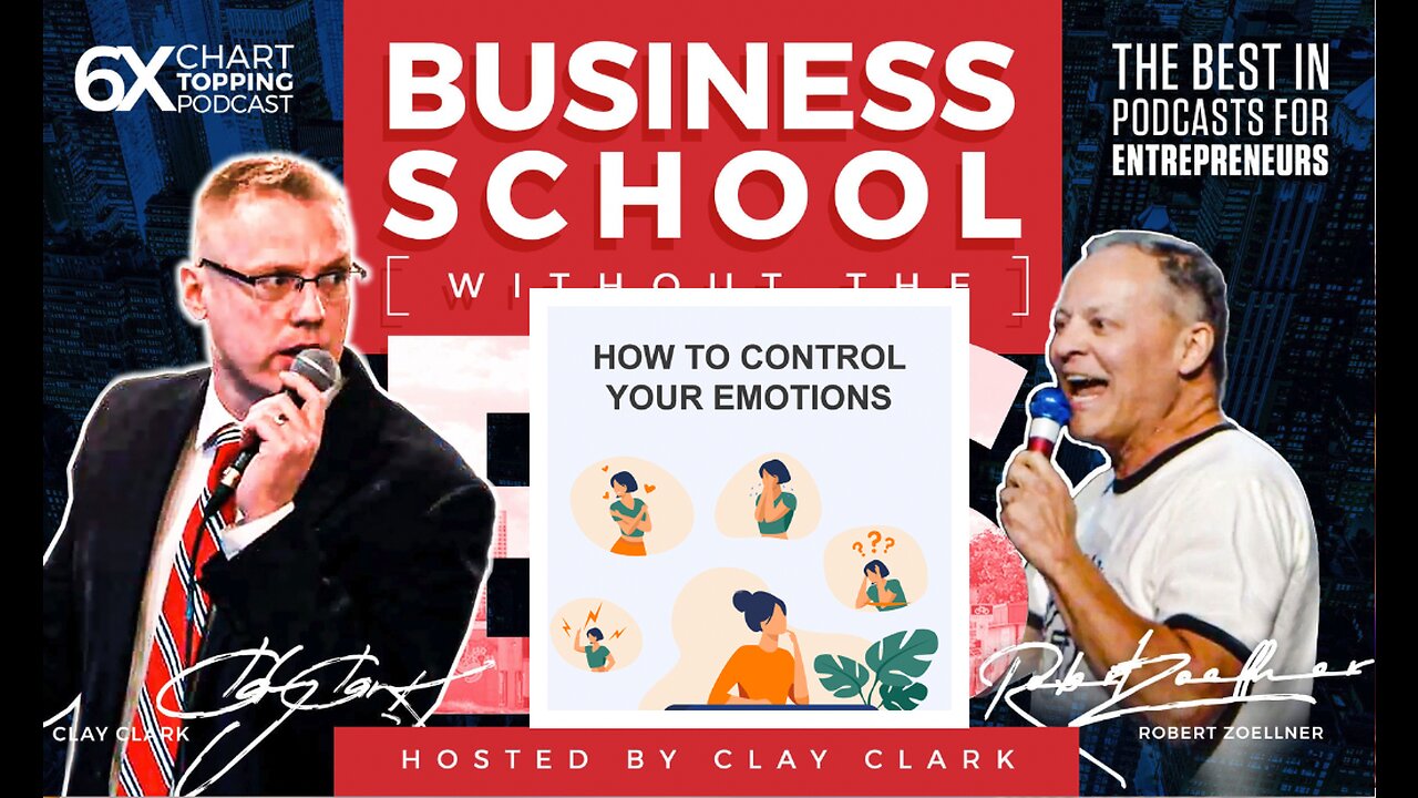 Business | How to Keep Your Emotions in Control, and How to Find Your Flow State