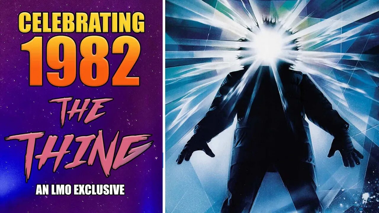 Celebrating 1982 Film: THE THING