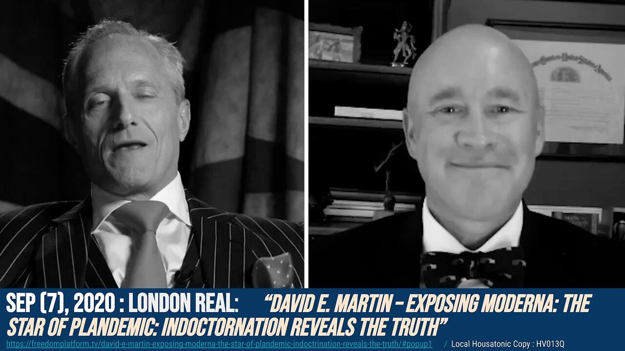 (Sep 7 2020) London Real David E. Martin Interview (Patents Moderna / Plandemic Indoctrination)