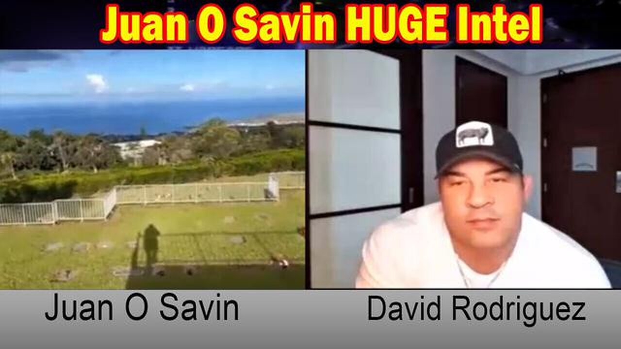 JUAN O' SAVIN: HUGE INTEL MAY 16: SOMETHING UNEXPECTED IS HAPPENING!