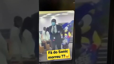 O que acontece quando Fã de Sonic mM0rr3 ?! 😖