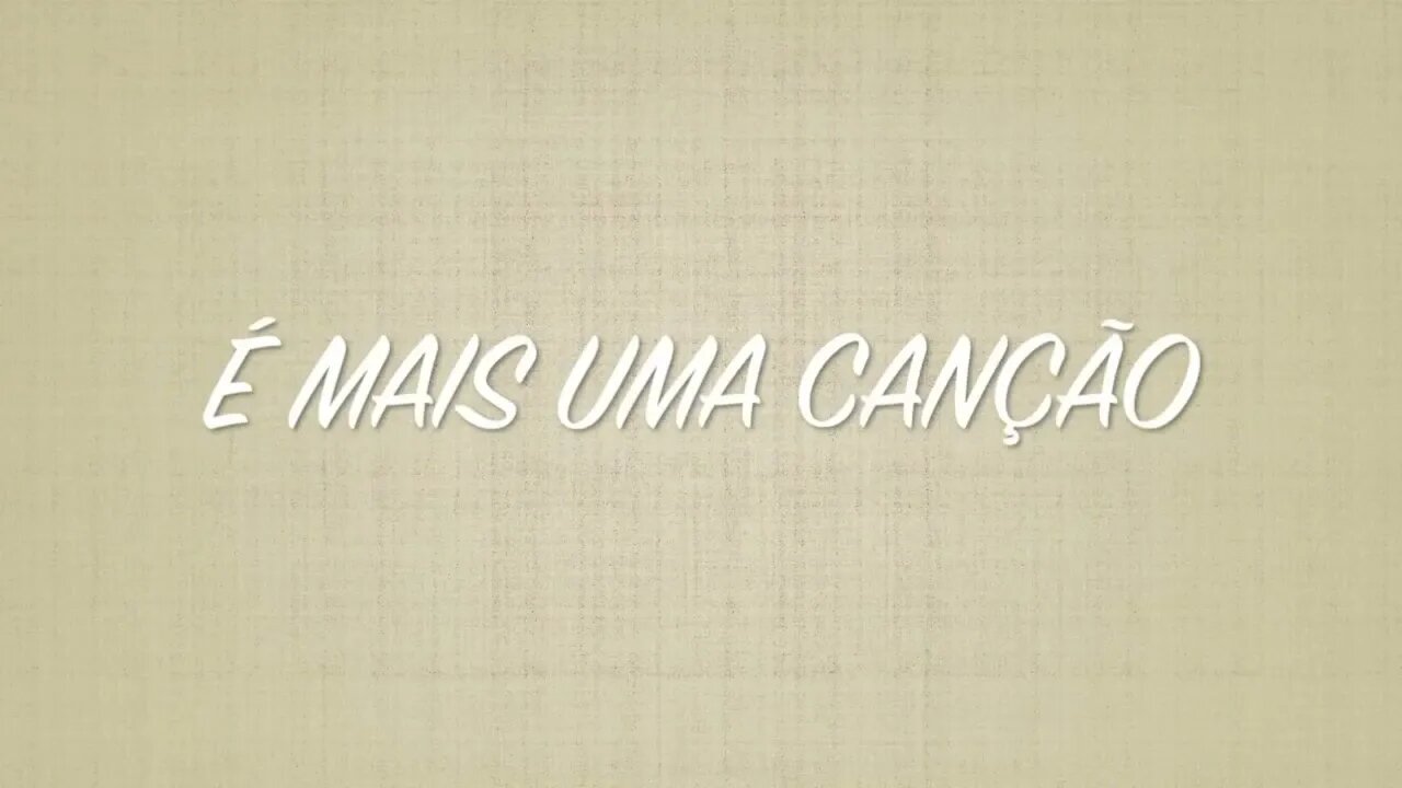 UMA CANÇÃO - REMASTER