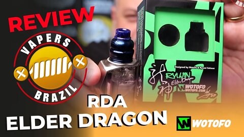 Wotofo Elder Dragon RDA - Ótima opção em Single Coil - Review PTBR