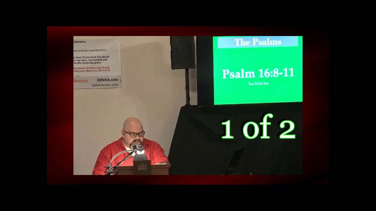 Psalm 16:8-11 (Psalm Studies) 1 of 2