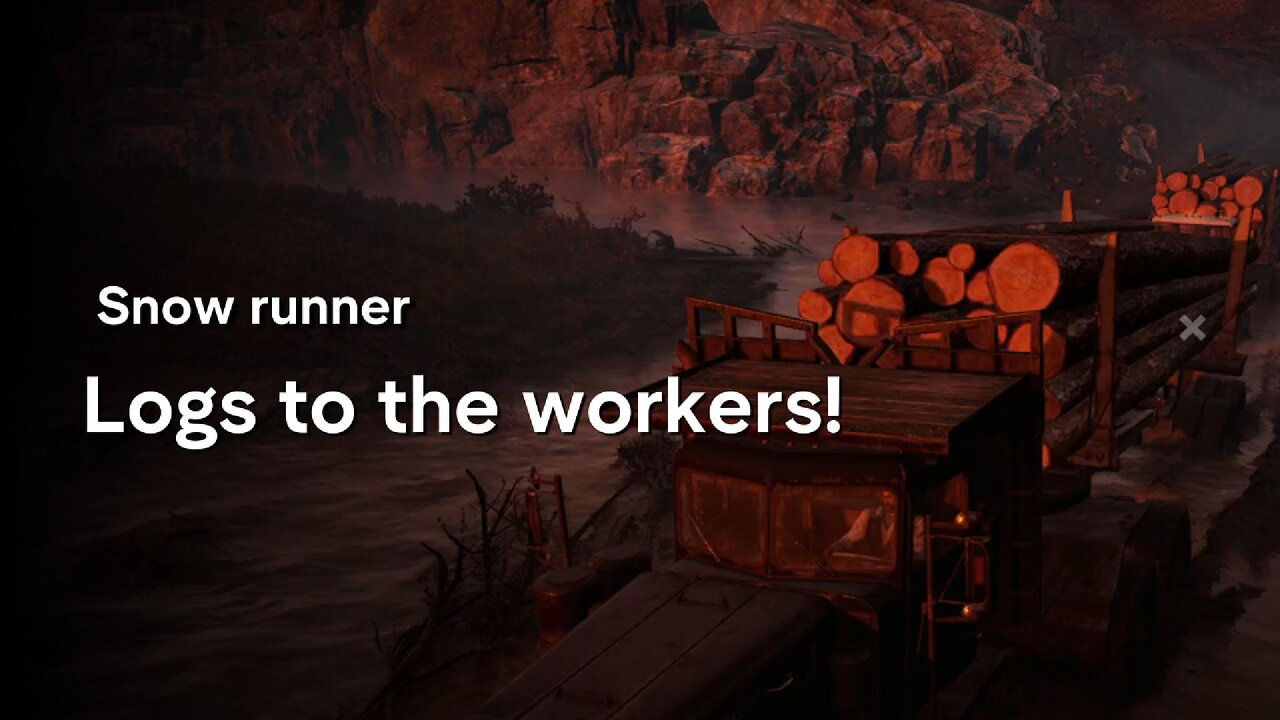 Snow Runner: Logs to the workers!