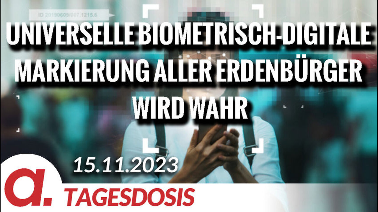 Die universelle biometrisch-digitale Markierung aller Erdenbürger wird wahr | Von Norbert Häring