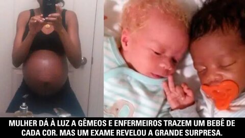 Mulher dá à luz a gêmeos e enfermeiros trazem um bebê de cada cor. Mas um exame revelou...