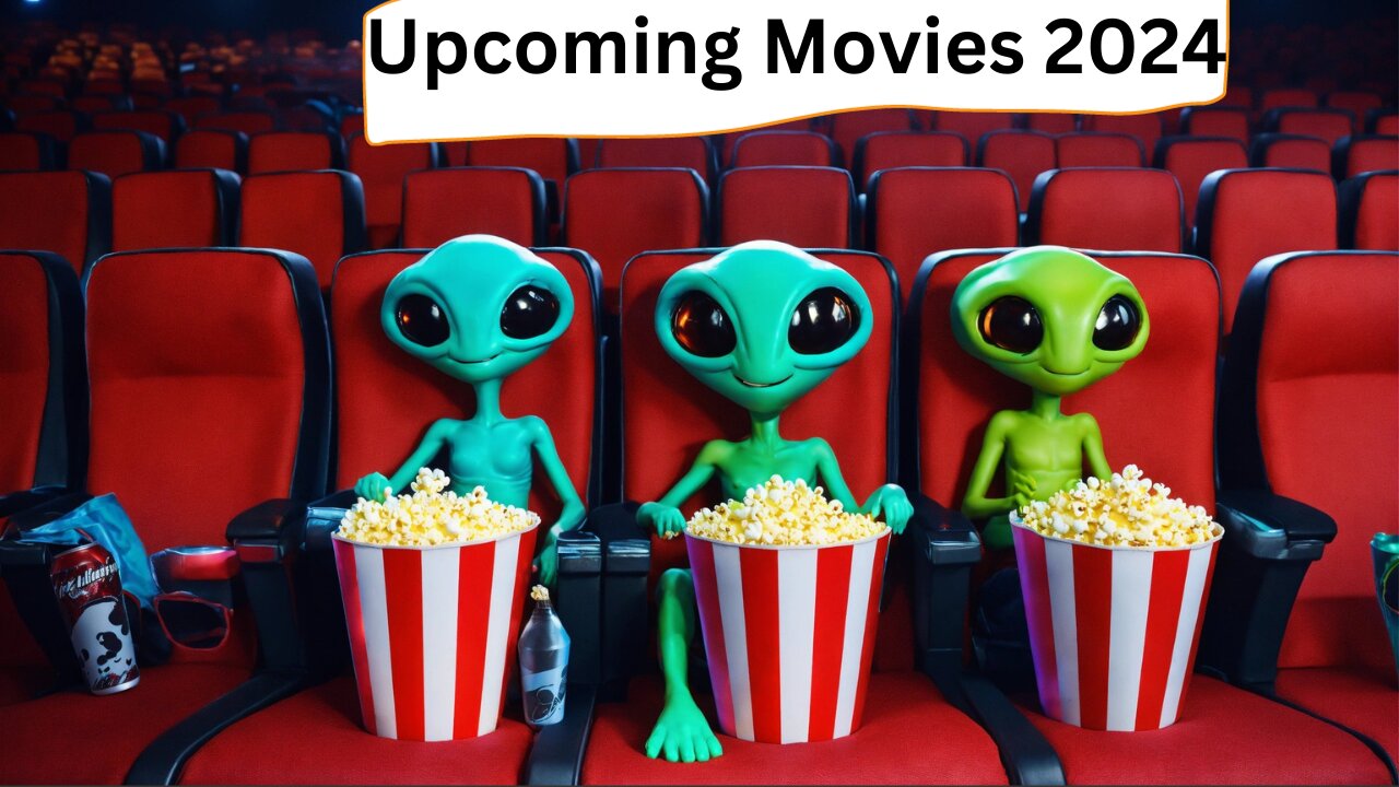 Upcoming Movies 2024