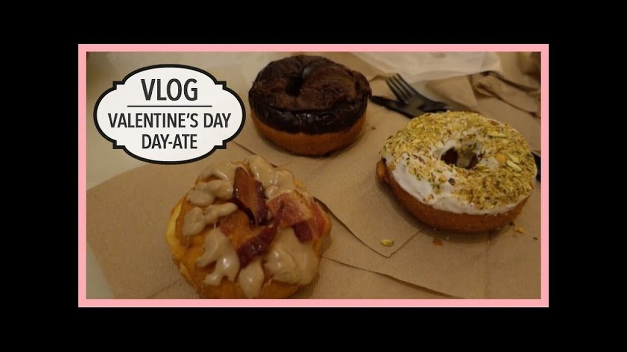 Vlog | Valentine's Day Day-ate | February 14, 2015