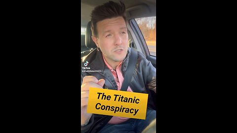 The titanic conspiracy