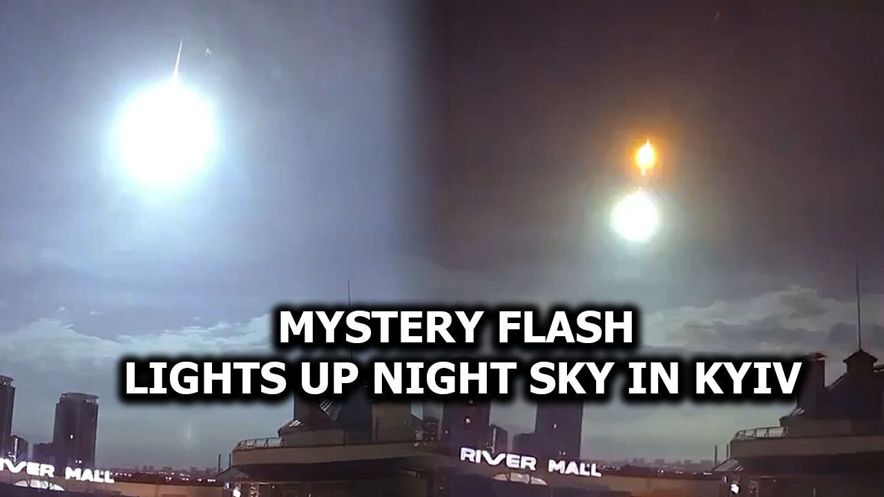 Mystery flash lights up night sky in Kyiv