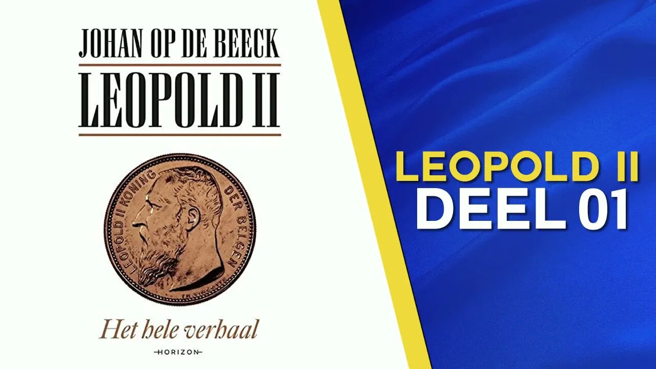 Johan Op De Beeck: Leopold II - Het Hele Verhaal (Klara Podcast Aflevering 1)