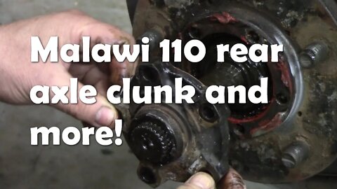 Malawi 110 Rear axle issues and consequences of over tightening the pinion nut