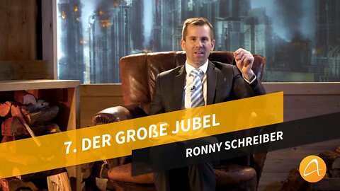 07. Der große Jubel # Das Finale – die letzten Tage dieser Erde # Ronny Schreiber