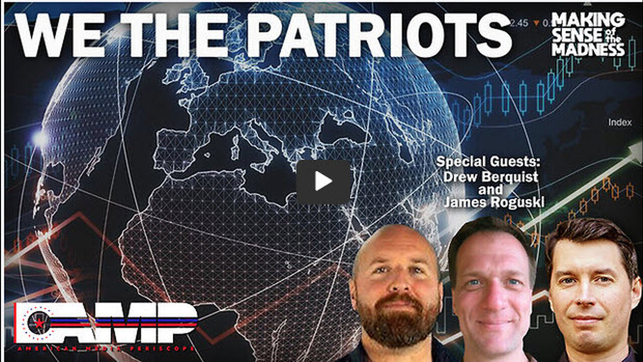 We The Patriots with Drew Berquist and James Roguski | MSOM Ep. 617