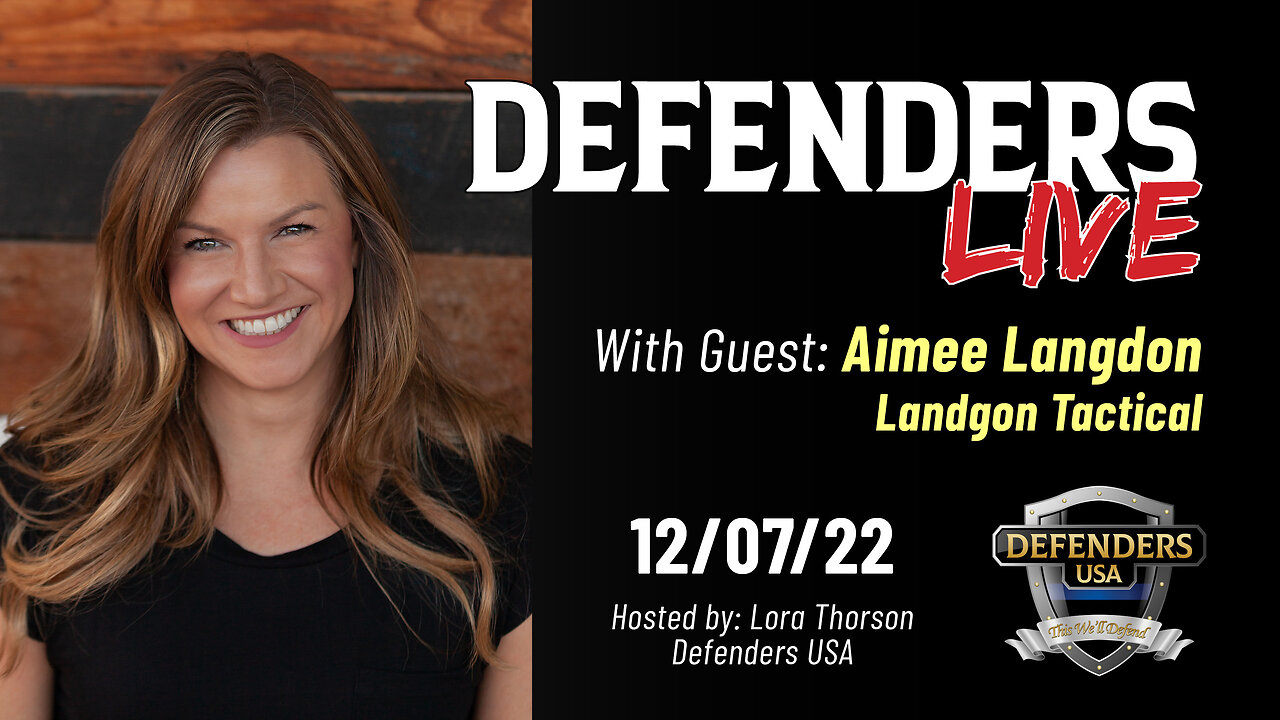 Aimee Langdon, Langdon Tactical: Health & Fitness in a Defender’s Lifestyle | Dec 7 Defenders LIVE