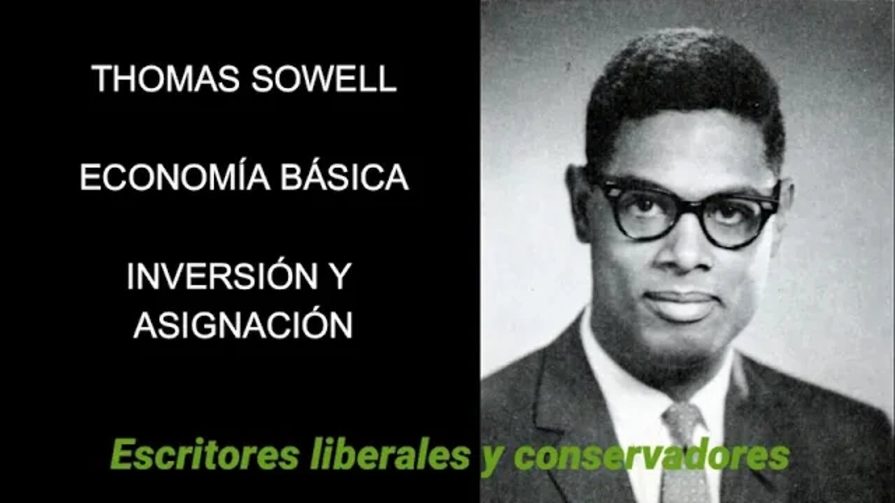 Thomas Sowell - Inversión y asignación