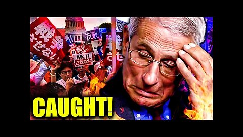 Fauci Finally GETS CAUGHT as Japan RISES UP against the WHO!!!