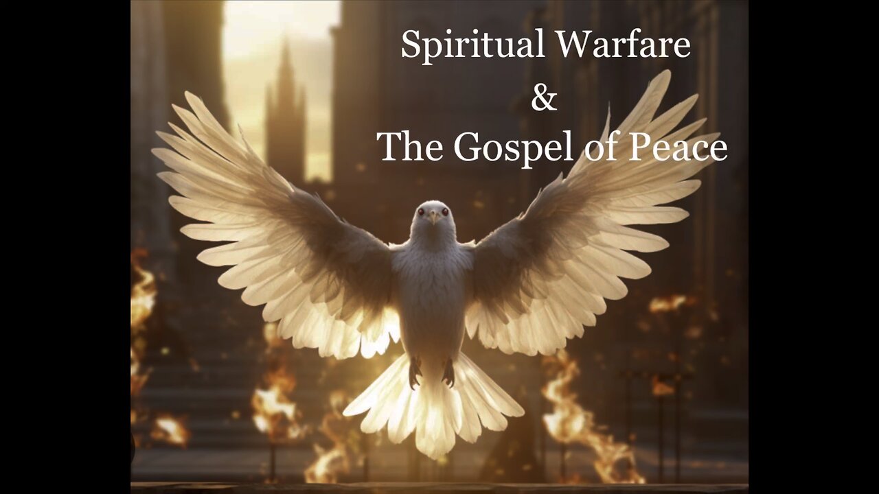 Peace & War | Spiritual Warfare Part VIII