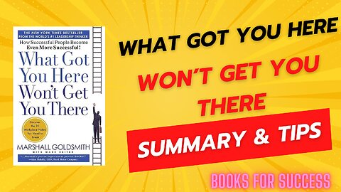 Evolve Your Success: Highlighting 'What Got You Here Won’t Get You There' by Marshall Goldsmith