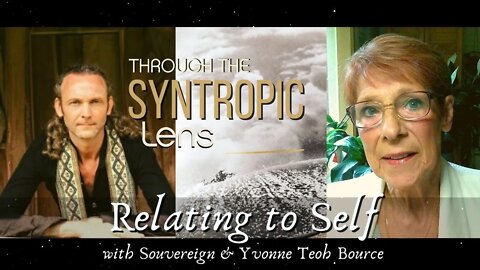 Through the Syntropic Lens: Relating to Self