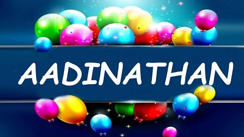Happy Birthday to Aadinathan - Birthday Wish From Birthday Bash