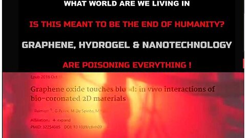 What World We are living in - IS THIS MEANT TO BE THE END OF HUMANITY? - GRAPHENE NANO (Aug 2022)