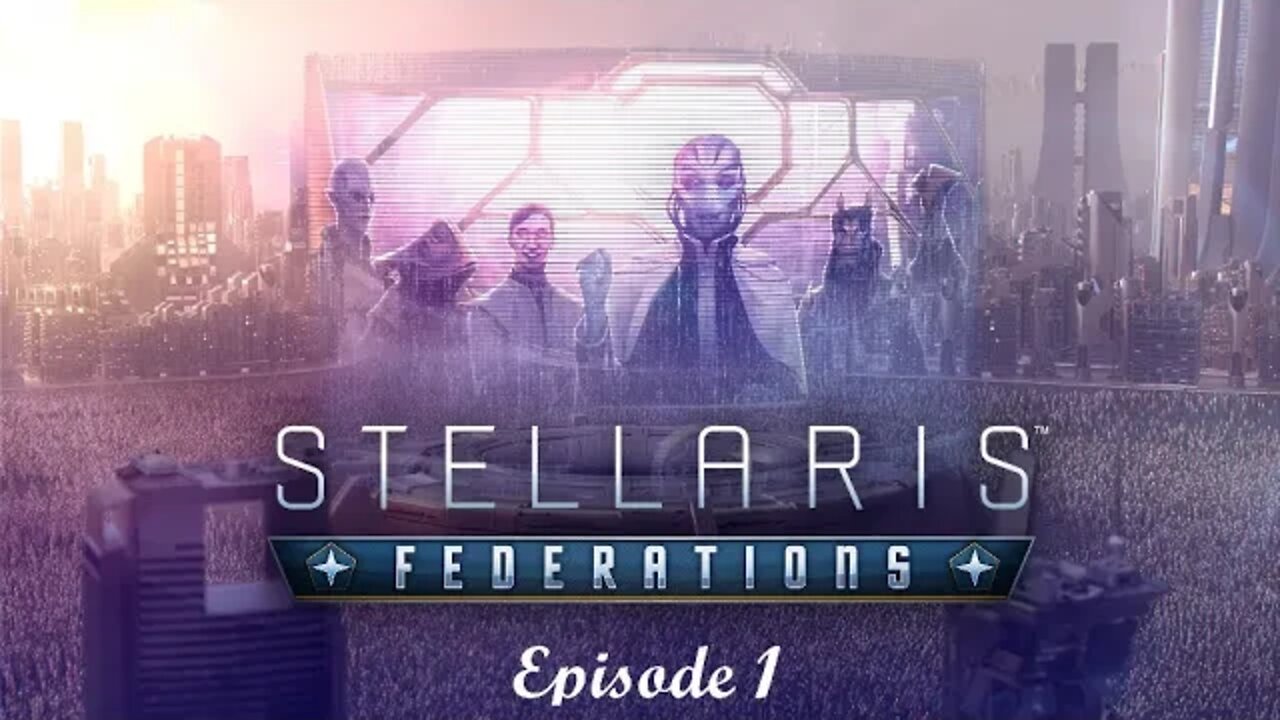 Let's Play Stelaris 2.6 (Federations) #1