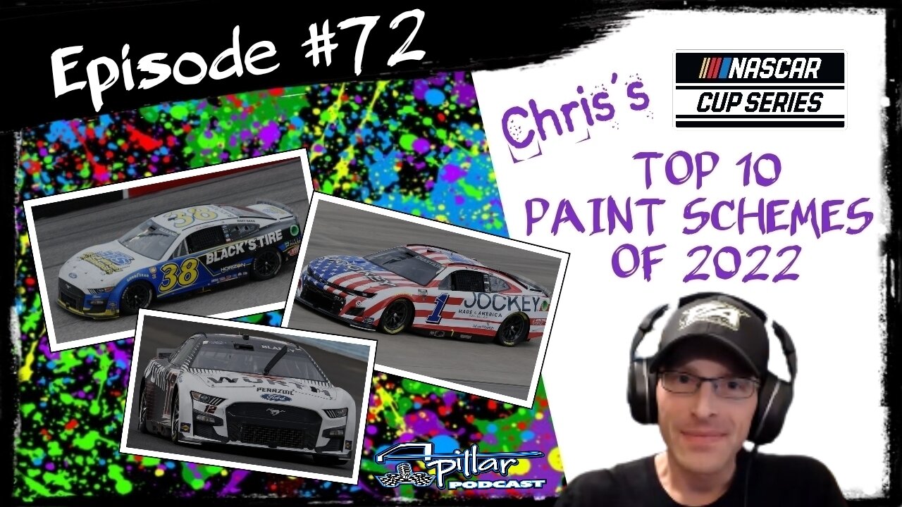 Chris' Top 10 NASCAR Cup Series Paint Schemes of 2022 | Episode #72