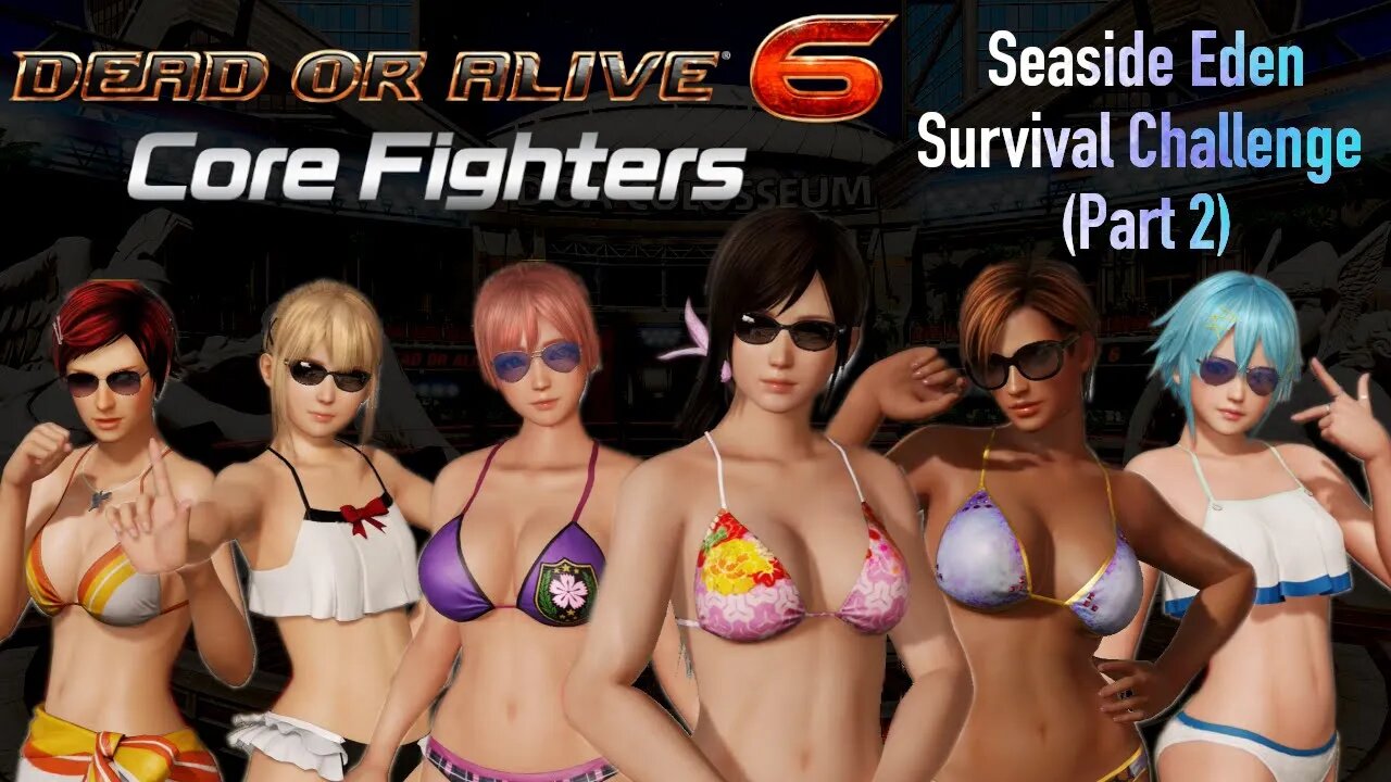 DEAD OR ALIVE 6 - Seaside Eden Survival! [Mila, Marie Rose, Honoka, NiCO, Kokoro, La Mariposa]