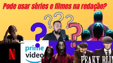 Posso usar séries e filmes na redação do ENEM?