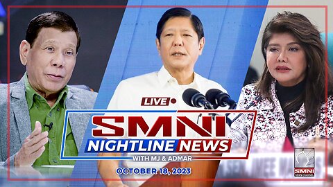 LIVE: SMNI Nightline News with Admar Vilando & MJ Mondejar | October 18, 2023