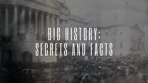 Big History: Secrets and Facts - Illuminating Documentary Series