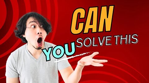 A genius can solve in 10 seconds!