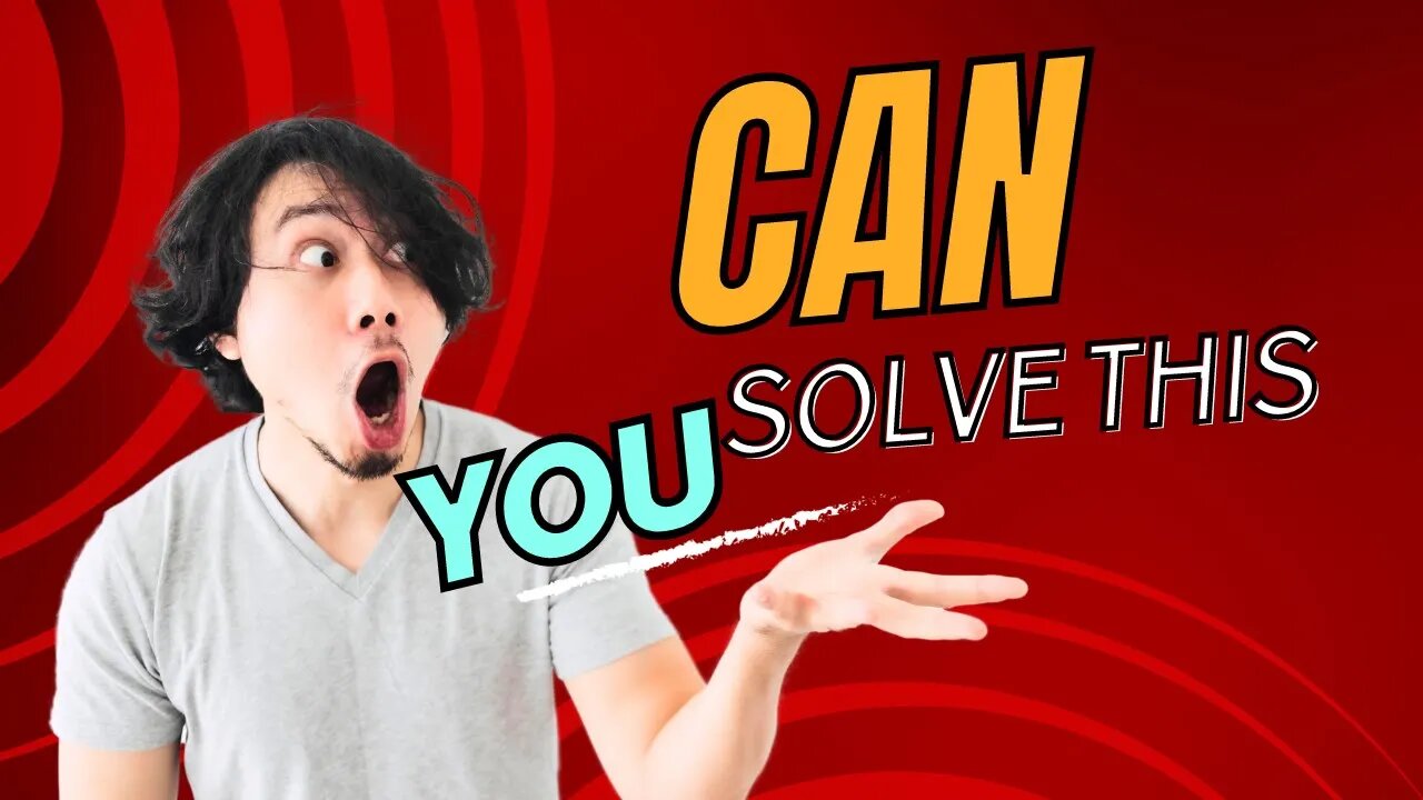 A genius can solve in 10 seconds!