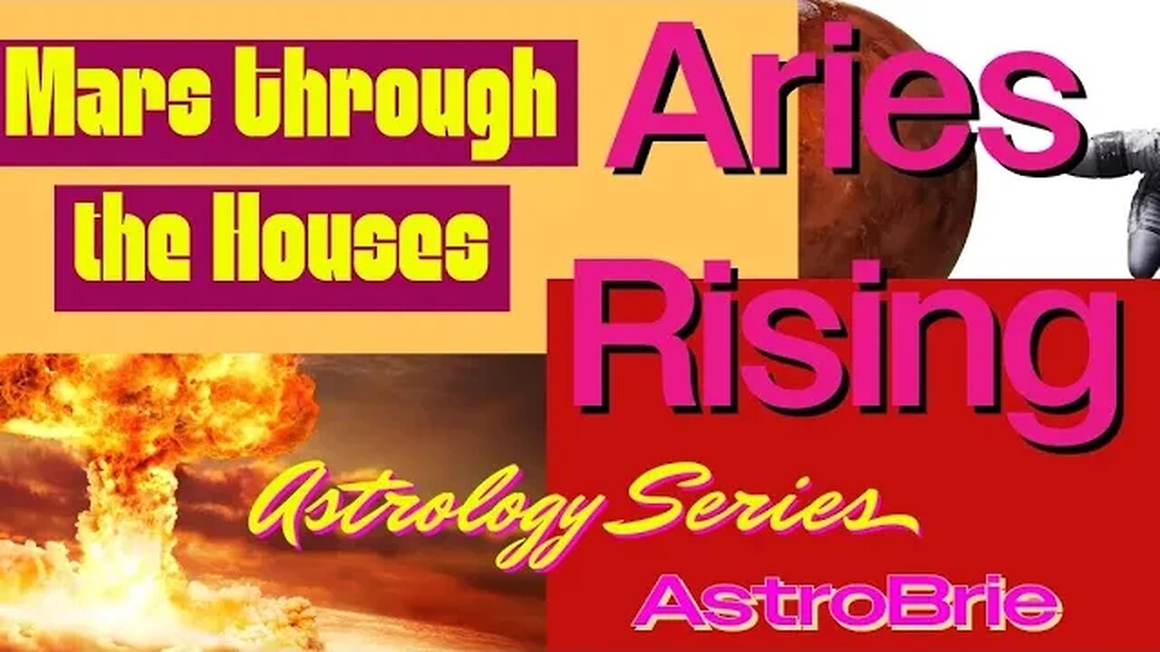 Aries rising: Mars through the houses.