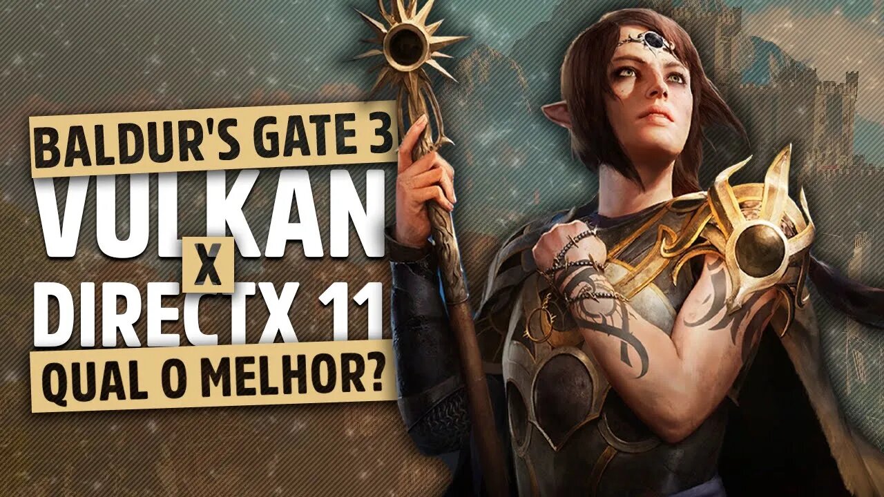 Baldur's Gate 3: Melhor desempenho com Vulkan ou DirectX11?