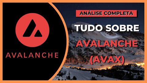 AVALANCHE - TUDO SOBRE AVALANCHE (AVAX)