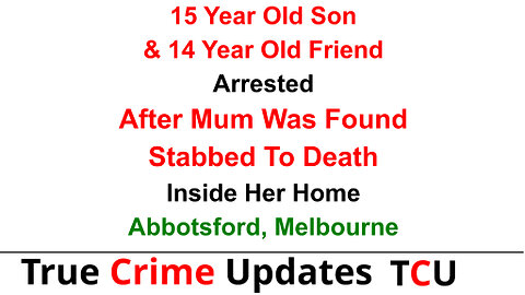 15 Year Old Son & 14 Year Old Friend Arrested After Mum Was Found Stabbed To Death Inside Her Home