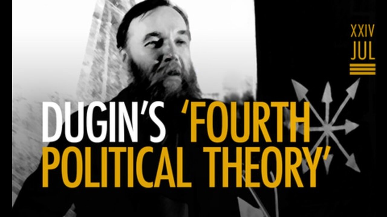 Dugin's 4th Political Theory (Concept & Ideology)