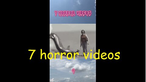 7 horror videos