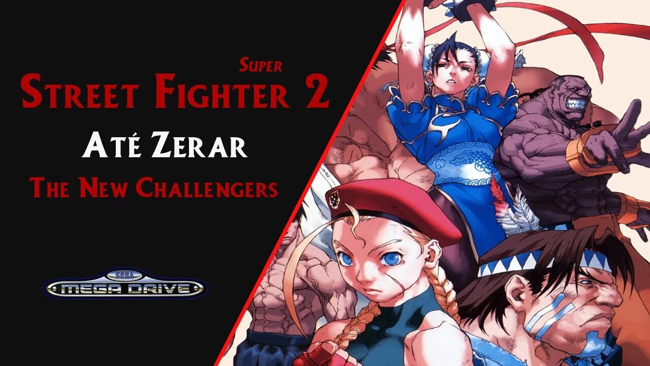 SUPER STREET FIGHTER 2: THE NEW CHALLENGERS (1993) | MEGA DRIVE | ATÉ ZERAR