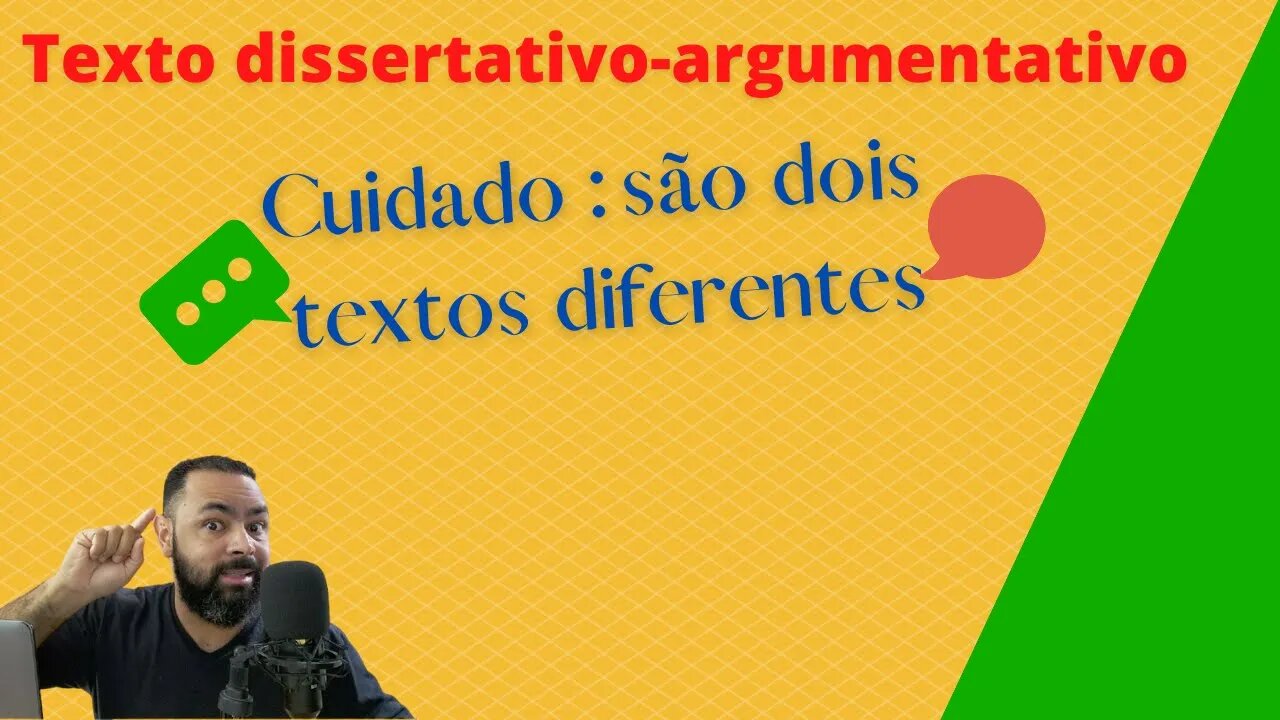 Texto dissertativo-argumentativo: cuidado, são coisas diferentes