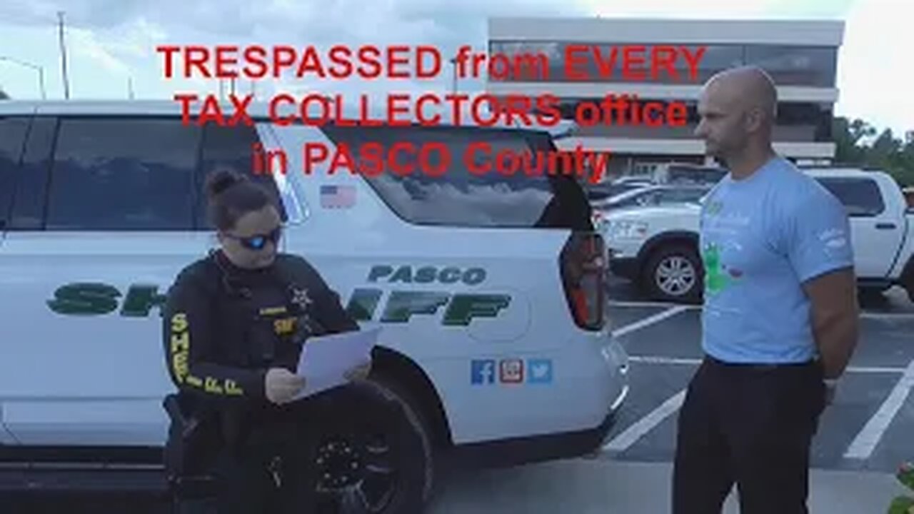 TRESPASSED from EVERY TAX COLLECTORS Office in PASCO County FL - MIKE FASANO"s New RECORDING Policy