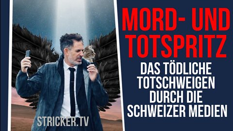 Mord- und Totspritz - Das tödliche Totschweigen der Schweizer Medien