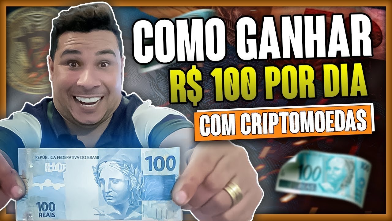 COMO GANHAR R$ 100 REAIS POR DIA COM CRIPTOMOEDAS