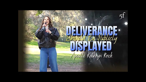 Deliverance Should be Displayed
